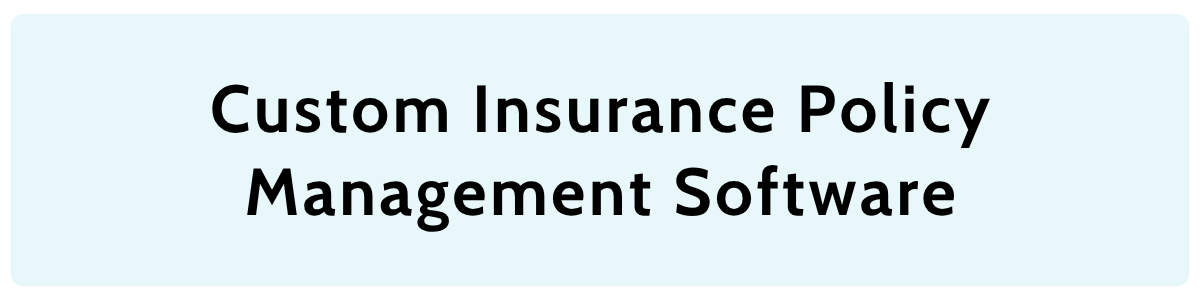 custom software for insurance workflows