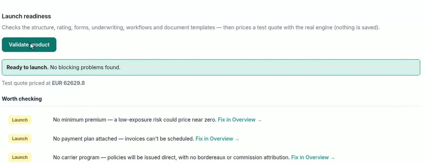 The launch readiness panel reporting ready to launch with no blocking problems, a test quote price, and three non-blocking warnings about minimum premium, payment plan and carrier program