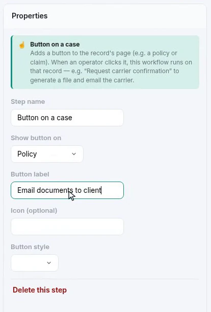 The properties panel for the button step, with Show button on set to Policy and the button label typed in