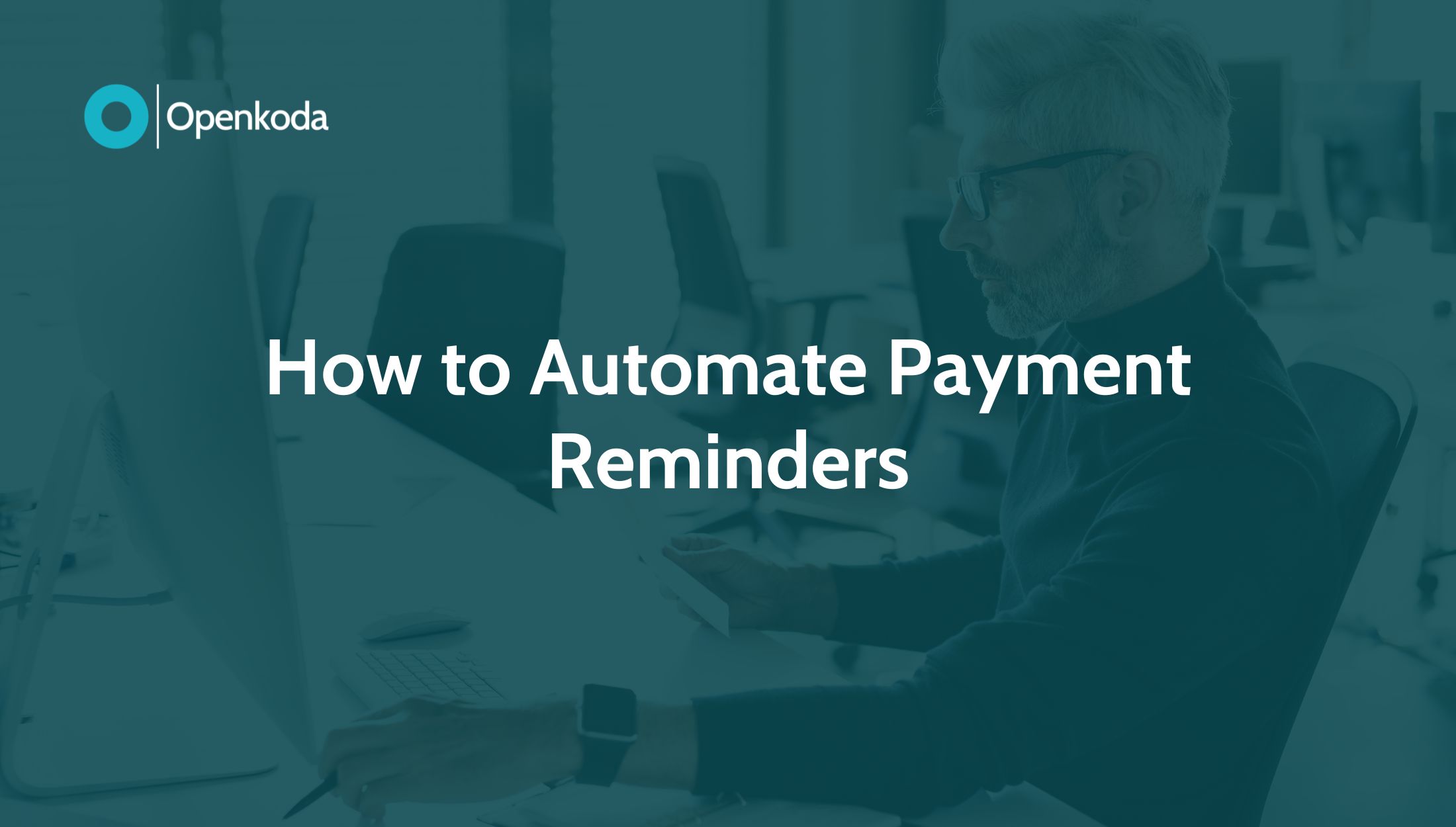 How to Automate Payment Reminders